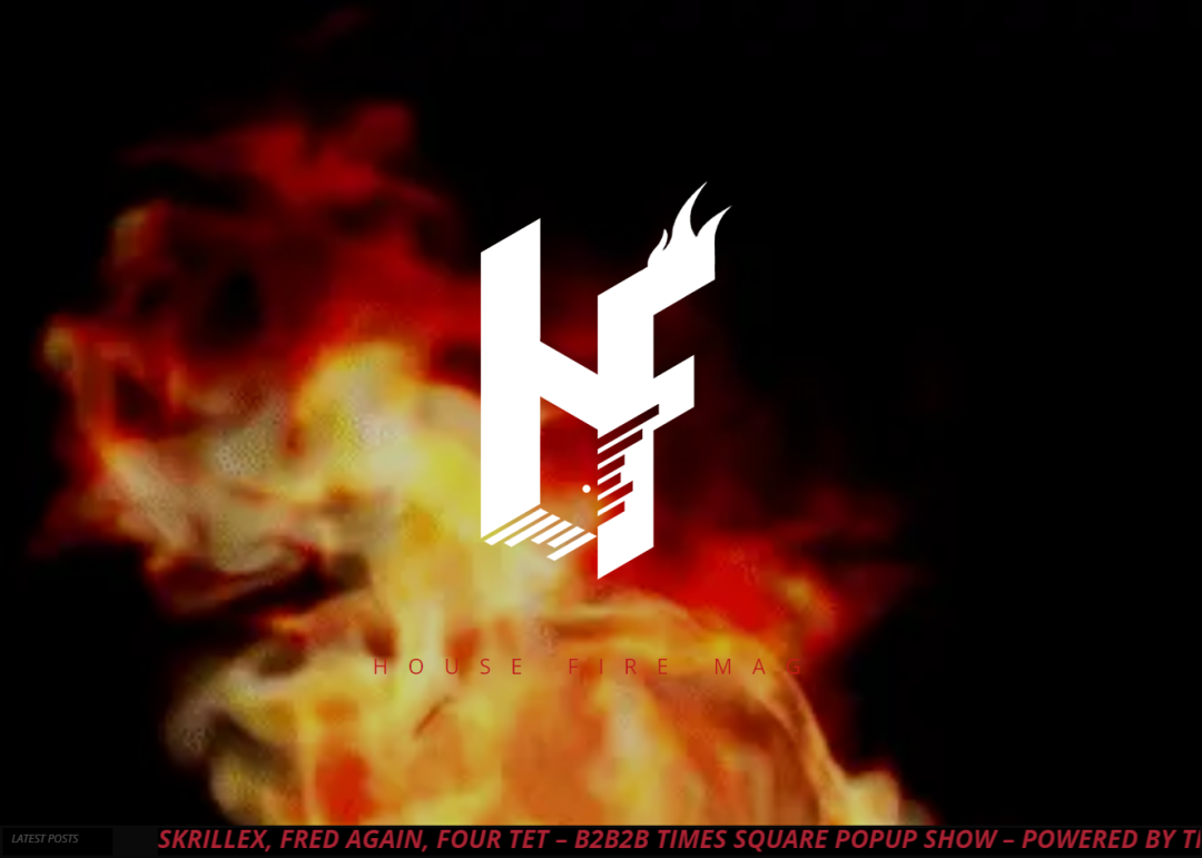 House-Fire-Magazine-All-Fire-House-Tracks-Events-Culture